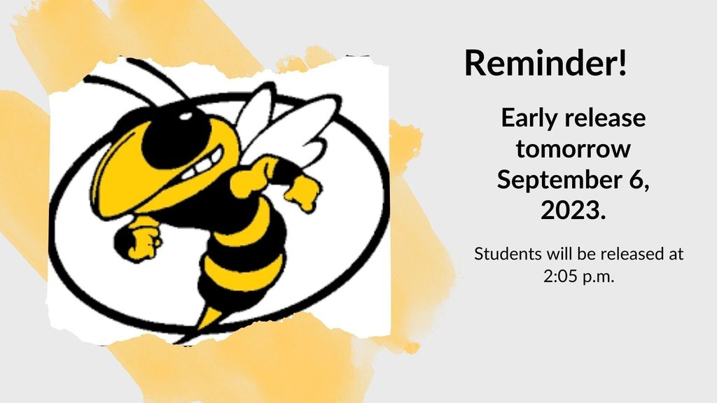Reminder!  Early Release tomorrow